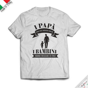 T-SHIRT "papà eroe"