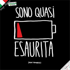 T-shirt "SONO QUASI ESAURITO/A"