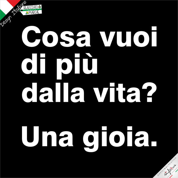 T-shirt "cosa vuoi di più dalla vita"