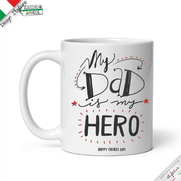 Tazza "my dad is my hero"