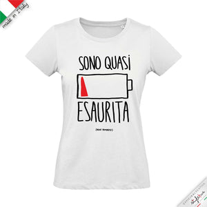 T-shirt "SONO QUASI ESAURITO/A"