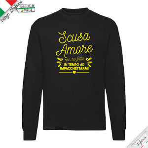 Felpa "Scusa amore non ho fatto in tempo ad impacchettarmi"