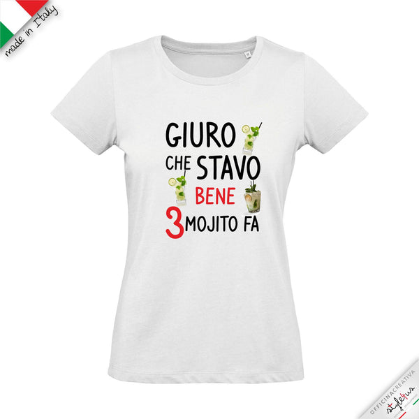 T-shirt "giuro che stavo bene 3 mojito fà"