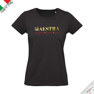 T-shirt  "MAESTRA insegna gioca ama "