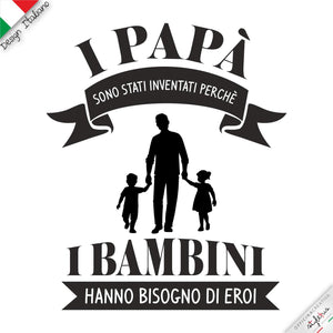 T-SHIRT "papà eroe"