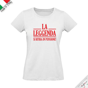 T-shirt pensionamento "LA LEGGENDA"