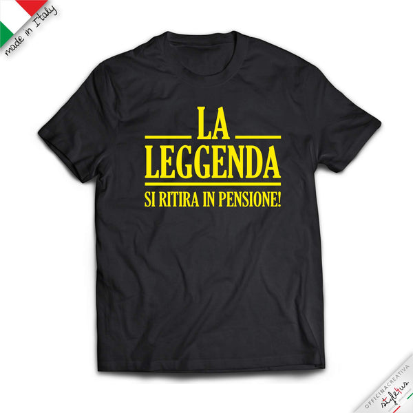 T-shirt pensionamento "LA LEGGENDA"