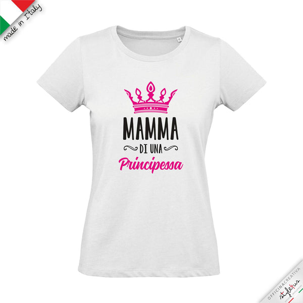 T-shirt "Mamma di una principessa"