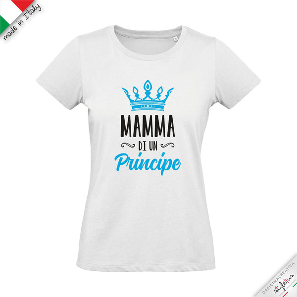 T-shirt "Mamma di un principe"