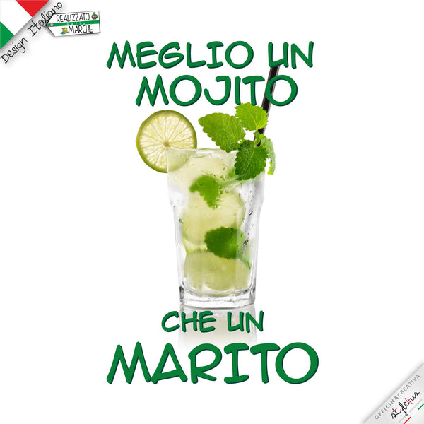 T-shirt "meglio un mojito che un marito"