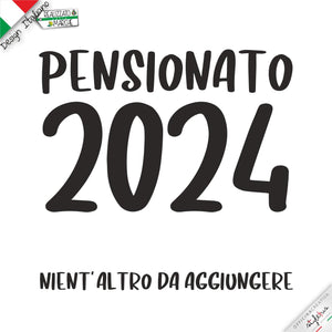 T-shirt personalizzata con data, pensionato... nient'altro da aggiungere