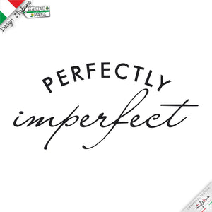 T-shirt "PERFECTLY IMPERFECT"