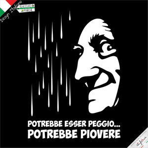 T-shirt "POTREBBE PIOVERE"