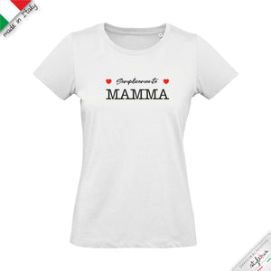 T-shirt "Semplicemente MAMMA"
