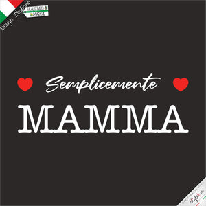 T-shirt "Semplicemente MAMMA"