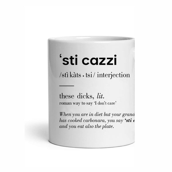 Tazza "sti cazzi"