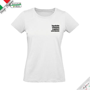 T-shirt Beato te che non capisci...