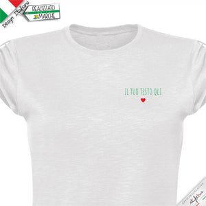 T-shirt piccolo cuore con frase personalizzata