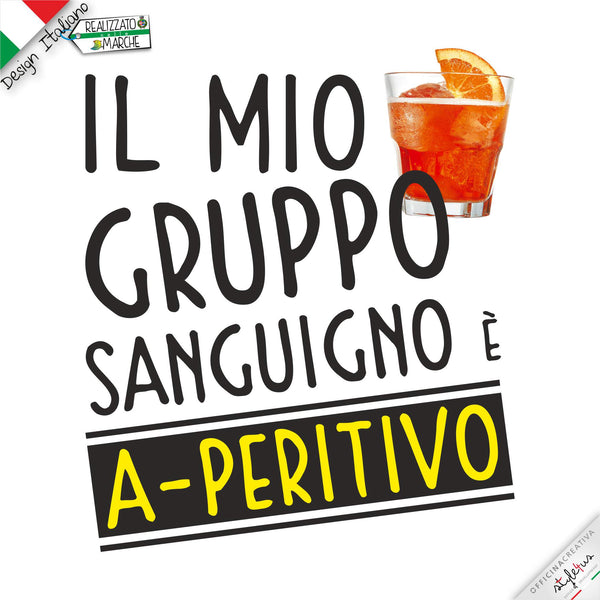 T-shirt "Gruppo Sanguigno A-PERITIVO"