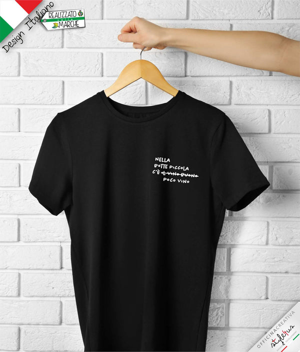 T-shirt "Nella botte piccola...."