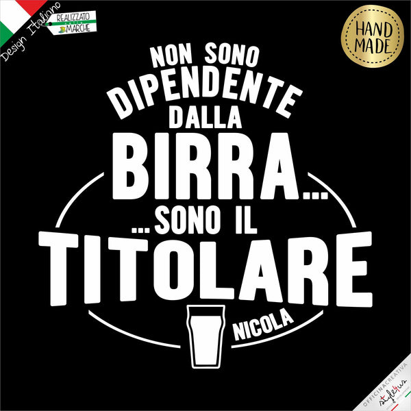 Grembiule  "non sono dipendente dalla birra sono il titolare"