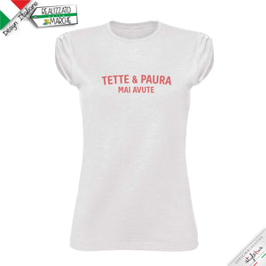 T-shirt "tette e paura mai avute"