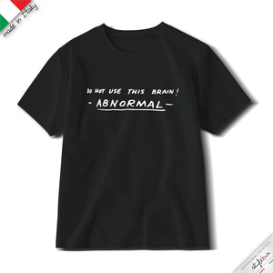 T-shirt "Scritta Do not use this brain"
