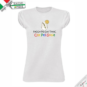 T-shirt "reggo più gin tonic che persone"