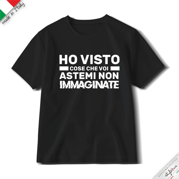 T-shirt "ho visto cose che voi astemi...."