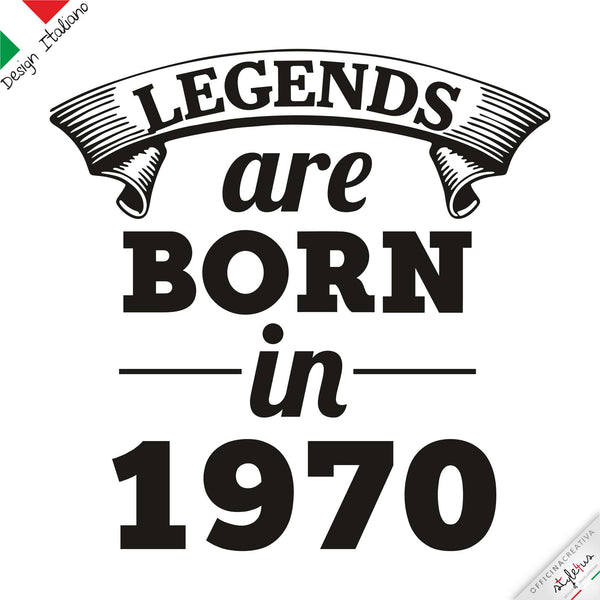 T-shirt LEGEND ARE BORN IN ....