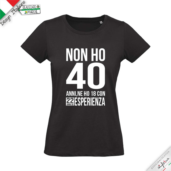 T-shirt NON HO .....ANNI MA 18 CON..... DI  ESPERIENZA