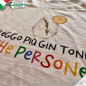 T-shirt "reggo più gin tonic che persone"