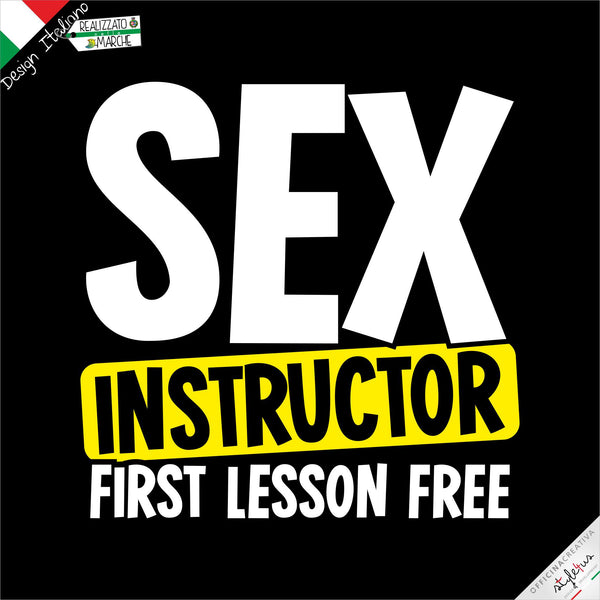 T-shirt "SEX INSTRUCTOR.... FIRST LESSON FREE"