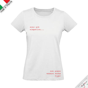 T-shirt donna sono già simpatica non posso essere anche figa