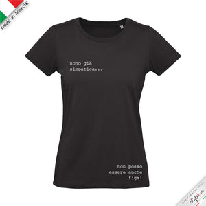 T-shirt donna sono già simpatica non posso essere anche figa
