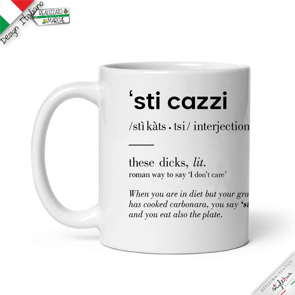 Tazza "sti cazzi"