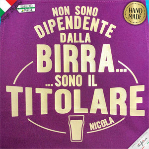 Grembiule  "non sono dipendente dalla birra sono il titolare"