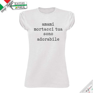 T-shirt "amami mortacci tua"
