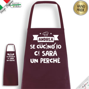 Grembiule "Se cucino io ci sarà un perchè"