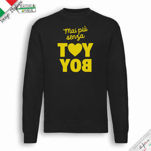 Felpa "mai più senza toy boy"