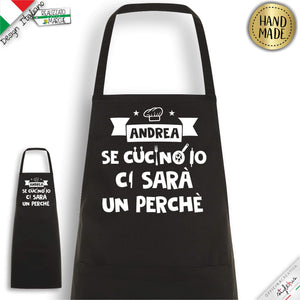 Grembiule "Se cucino io ci sarà un perchè"