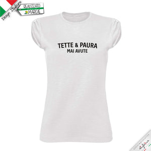 T-shirt "tette e paura mai avute"